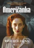 Kniha: Američanka (Wojciech Dutka). CPRESS, 2024 Kniha: Američanka (Wojciech Dutka). CPRESS, 2024