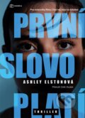 Kniha: První slovo platí (Ashley Elston). Metafora, 2024 Kniha: První slovo platí (Ashley Elston). Metafora, 2024