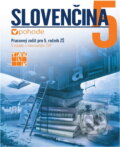 Kniha: Slovenčina v pohode 5 (Erika Polányiová a Mária Joklová). Taktik Kniha: Slovenčina v pohode 5 (Erika Polányiová a Mária Joklová). Taktik