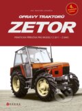Kniha: Opravy traktorů Zetor (František Lupoměch). CPRESS, 2024 Kniha: Opravy traktorů Zetor (František Lupoměch). CPRESS, 2024