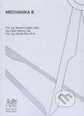 Kniha: Mechanika B (Michael Valášek a kolektiv). CVUT Praha, 2006 Kniha: Mechanika B (Michael Valášek a kolektiv). CVUT Praha, 2006