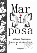 Kniha: Mariposa (Michaela Rozbrojová). Pointa, 2024 Kniha: Mariposa (Michaela Rozbrojová). Pointa, 2024