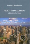 Kniha: Facility management – případové studie (Vlastimil K. Vyskočil). Professional Publishing, 2008 Kniha: Facility management – případové studie (Vlastimil K. Vyskočil). Professional Publishing, 2008