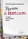 Kniha: Perom a štetcom (Danuša Dragulová-Faktorová). Daxe, 2024 Kniha: Perom a štetcom (Danuša Dragulová-Faktorová). Daxe, 2024