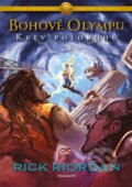 Kniha: Bohové Olympu: Krev polobohů (Rick Riordan). Nakladatelství Fragment, 2024 Kniha: Bohové Olympu: Krev polobohů (Rick Riordan). Nakladatelství Fragment, 2024