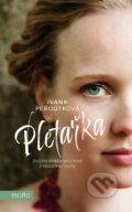 Kniha: Pletařka (Ivana Peroutková). Motto, 2024 Kniha: Pletařka (Ivana Peroutková). Motto, 2024