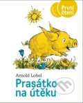 Kniha: Prasátko na útěku (Arnold Lobel). Albatros CZ, 2024 Kniha: Prasátko na útěku (Arnold Lobel). Albatros CZ, 2024