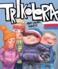 Kniha: Trikolora (Martin Šinkovský). CooBoo CZ, 2024 Kniha: Trikolora (Martin Šinkovský). CooBoo CZ, 2024