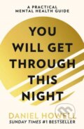 Kniha: You Will Get Through This Night (Daniel Howell). HarperCollins, 2024 Kniha: You Will Get Through This Night (Daniel Howell). HarperCollins, 2024