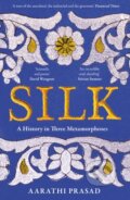 Kniha: Silk (Aarathi Prasad). William Collins, 2024 Kniha: Silk (Aarathi Prasad). William Collins, 2024