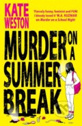 Kniha: Murder on a Summer Break (Kate Weston). HarperCollins, 2024 Kniha: Murder on a Summer Break (Kate Weston). HarperCollins, 2024