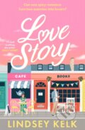 Kniha: Love Story (Lindsey Kelk). HarperCollins, 2024 Kniha: Love Story (Lindsey Kelk). HarperCollins, 2024