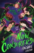 Kniha: Now, Conjurers (Freddie Kölsch). Farshore, 2024 Kniha: Now, Conjurers (Freddie Kölsch). Farshore, 2024
