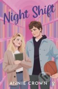 Kniha: Night Shift (Annie Crown). Penguin Books, 2024 Kniha: Night Shift (Annie Crown). Penguin Books, 2024