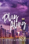 Kniha: Play Along (Liz Tomforde), 2024 Kniha: Play Along (Liz Tomforde), 2024