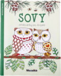 Kniha: Sovy : omalovánky pro dospělé (INFOA). INFOA, 2016 Kniha: Sovy : omalovánky pro dospělé (INFOA). INFOA, 2016