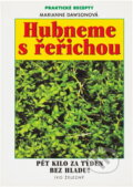 Kniha: Hubneme s řeřichou (Marianne Dawson). Ivo Železný, 2002 Kniha: Hubneme s řeřichou (Marianne Dawson). Ivo Železný, 2002