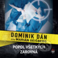 Audiokniha: Popol všetkých zarovná (Dominik Dán), 2015 Audiokniha: Popol všetkých zarovná (Dominik Dán), 2015