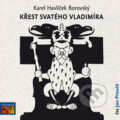 Křest svatého Vladimíra - Karel Havlíček Borovský, AudioStory, 2016