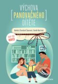 Kniha: Výchova panovačného dítěte (Šauerová Markéta Švamberk a Zdeněk Martínek). Grada, 2024 Kniha: Výchova panovačného dítěte (Šauerová Markéta Švamberk a Zdeněk Martínek). Grada, 2024
