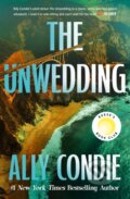 Kniha: The Unwedding (Ally Condie). Hodder Paperback, 2024 Kniha: The Unwedding (Ally Condie). Hodder Paperback, 2024