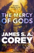 Kniha: The Mercy of Gods (James S. A. Corey). Little, Brown, 2024 Kniha: The Mercy of Gods (James S. A. Corey). Little, Brown, 2024