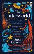 Kniha: The Underworld (Susan Casey). Penguin Books, 2024 Kniha: The Underworld (Susan Casey). Penguin Books, 2024