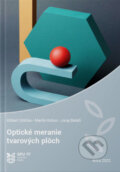 Kniha: Optické meranie tvarových plôch (Róbert Drlička a kolektív). Slovenská poľnohospodárska univerzita v Nitre, 2022 Kniha: Optické meranie tvarových plôch (Róbert Drlička a kolektív). Slovenská poľnohospodárska univerzita v Nitre, 2022