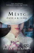 Kniha: Město času a kouzel (Paula Brackston). Red, 2024 Kniha: Město času a kouzel (Paula Brackston). Red, 2024