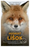 Kniha: Múdrosť líšok (Dag Frommhold a Daniel Peller), 2024 Kniha: Múdrosť líšok (Dag Frommhold a Daniel Peller), 2024