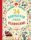 Kniha: 24 rozprávok pred Vianocami (Stefania Leonardi Hartley). Svojtka&Co., 2024 Kniha: 24 rozprávok pred Vianocami (Stefania Leonardi Hartley). Svojtka&Co., 2024