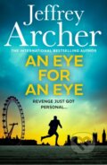 Kniha: An Eye for an Eye (Jeffrey Archer). HarperCollins, 2024 Kniha: An Eye for an Eye (Jeffrey Archer). HarperCollins, 2024