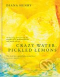 Kniha: Crazy Water, Pickled Lemons (Diana Henry). Aster, 2024 Kniha: Crazy Water, Pickled Lemons (Diana Henry). Aster, 2024