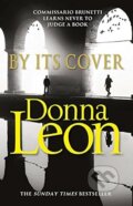 Kniha: By Its Cover (Donna Leon). Arrow Books, 2015 Kniha: By Its Cover (Donna Leon). Arrow Books, 2015