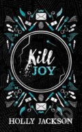 Kniha: Kill Joy (Holly Jackson). Electric Monkey, 2024 Kniha: Kill Joy (Holly Jackson). Electric Monkey, 2024