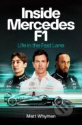Kniha: Inside Mercedes F1 (Matt Whyman). Century, 2024 Kniha: Inside Mercedes F1 (Matt Whyman). Century, 2024