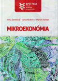 Kniha: Mikroekonómia (Iveta Zentková a kolektiv). Slovenská poľnohospodárska univerzita v Nitre, 2024 Kniha: Mikroekonómia (Iveta Zentková a kolektiv). Slovenská poľnohospodárska univerzita v Nitre, 2024
