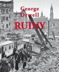Kniha: Ruiny (George Orwell). Vydavateľstvo Spolku slovenských spisovateľov, 2024 Kniha: Ruiny (George Orwell). Vydavateľstvo Spolku slovenských spisovateľov, 2024