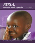 Kniha: Perla, která se zvedá z prachu : po stopách ugandských dětí, jejichž životy ovlivnila epidemie HIV/AIDS (Jiří Preis a František Krampota). , 2010 Kniha: Perla, která se zvedá z prachu : po stopách ugandských dětí, jejichž životy ovlivnila epidemie HIV/AIDS (Jiří Preis a František Krampota). , 2010