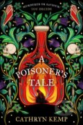 Kniha: A Poisoner's Tale (Cathryn Kemp). Bantam Press, 2024 Kniha: A Poisoner's Tale (Cathryn Kemp). Bantam Press, 2024