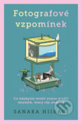 Kniha: Fotografové vzpomínek (Hiiragi Sanaka). Kontrast, 2024 Kniha: Fotografové vzpomínek (Hiiragi Sanaka). Kontrast, 2024