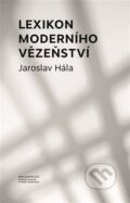 Kniha: Lexikon moderního vězeňství (Jaroslav Hála). Nakladatelství Jihočeské univerzity, 2024 Kniha: Lexikon moderního vězeňství (Jaroslav Hála). Nakladatelství Jihočeské univerzity, 2024