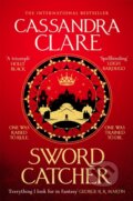 Kniha: Sword Catcher (Cassandra Clare). Tor, 2024 Kniha: Sword Catcher (Cassandra Clare). Tor, 2024