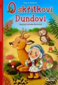 Kniha: O skřítkovi Dundovi (SUN). SUN, 2024 Kniha: O skřítkovi Dundovi (SUN). SUN, 2024