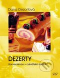 Kniha: Dezerty (Dana Dezortová). Metafora, 2002 Kniha: Dezerty (Dana Dezortová). Metafora, 2002