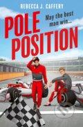 Kniha: Pole Position (Rebecca J. Caffery), 2024 Kniha: Pole Position (Rebecca J. Caffery), 2024