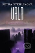 Kniha: Urla (Petra Stehlíková). Host, 2024 Kniha: Urla (Petra Stehlíková). Host, 2024