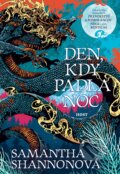 Kniha: Den, kdy padla noc (Samantha Shannon), 2024 Kniha: Den, kdy padla noc (Samantha Shannon), 2024