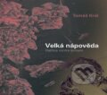 Kniha: Velká nápověda (Tomáš Král). Togga, 2024 Kniha: Velká nápověda (Tomáš Král). Togga, 2024