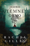 Kniha: Jedno temné okno (Rachel Gillig), 2024 Kniha: Jedno temné okno (Rachel Gillig), 2024